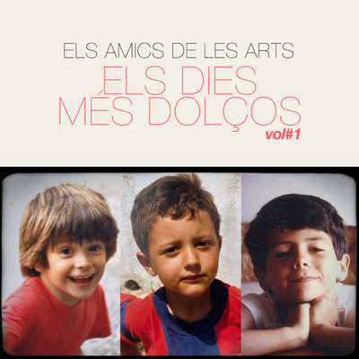 アルバム/Els Dies Mes Dolcos Vol #1 (des de casa)/Els Amics De Les Arts