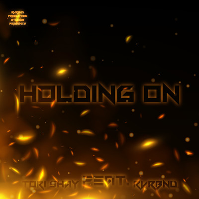 Holding On (feat. RVRBND)/Tori Shay