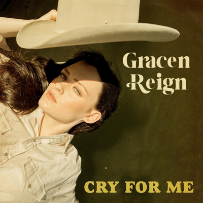 Cry for Me/Gracen Reign