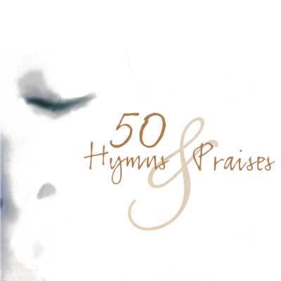 アルバム/50 Hymns and Praises/The Joslin Grove Choral Society