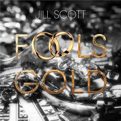 シングル/Fool's Gold/ジル・スコット
