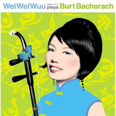 アルバム/プレイズ・バカラック/Weiwei Wuu