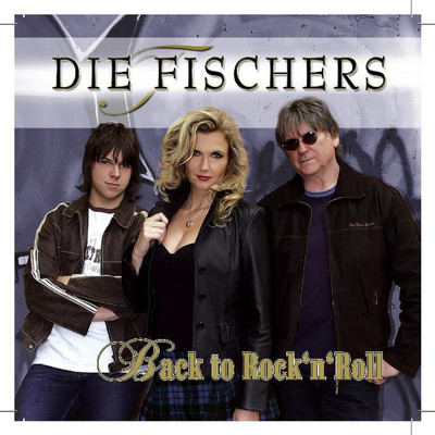 アルバム/Back to Rock'n Roll/Die Fischers