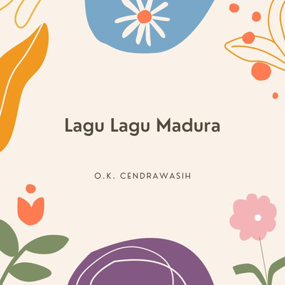 Lagu Lagu Madura/O.K. Cendrawasih