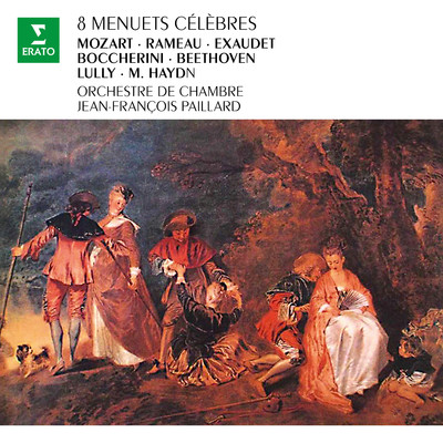 8 Menuets celebres : Mozart, Boccherini, Exaudet.../Jean-Francois Paillard