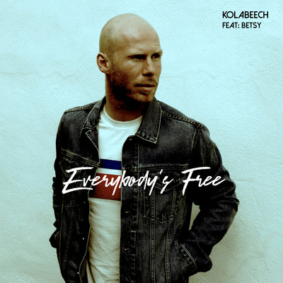 Everybody's Free (feat. BETSY)/Kolabeech