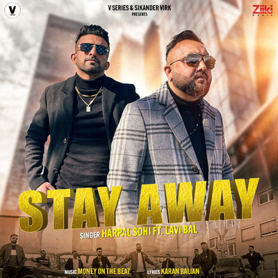 Stay Away (feat. Lavi Bal)/Harpal Sohi