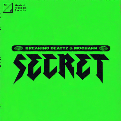 シングル/Secret/Breaking Beattz & Mochakk