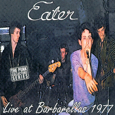 アルバム/Live At Barbarellas 1977/Eater