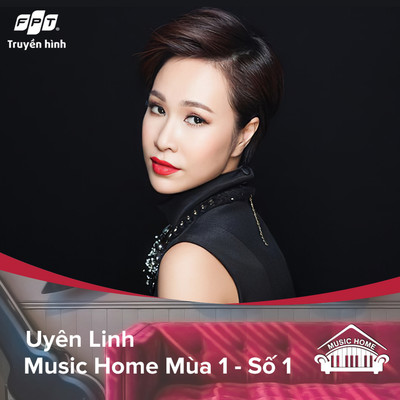 アルバム/Music Home Uyen Linh (feat. Uyen Linh)/Truyen Hinh FPT