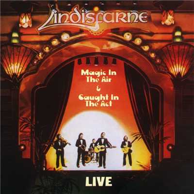 アルバム/Live: Magic in the Air ／ Caught in the Act/Lindisfarne