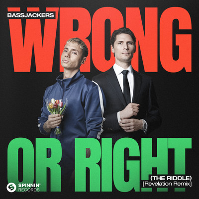 シングル/Wrong or Right (The Riddle) [Revelation Remix]/Bassjackers