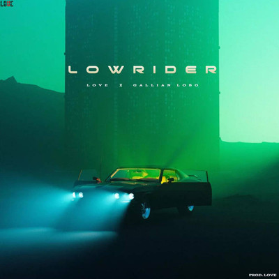 シングル/Lowrider/Love & Gallian Lobo