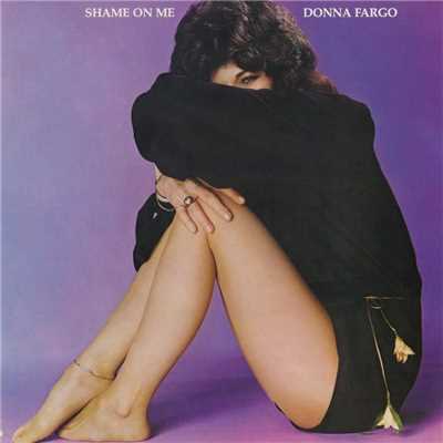 アルバム/Shame On Me/Donna Fargo