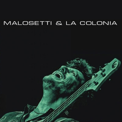アルバム/Malosetti & la Colonia/Javier Malosetti