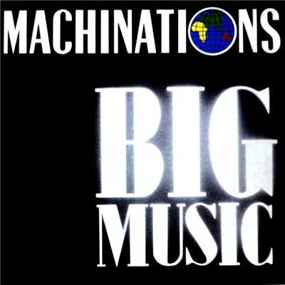 アルバム/Big Music/Machinations