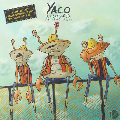 アルバム/Los Cangrejos (Y Algo Mas)/Yaco