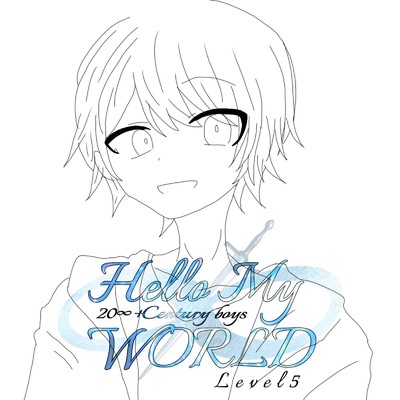 アルバム/Hello My WORLD Level 05 -20∞+Century boys-/EDEN
