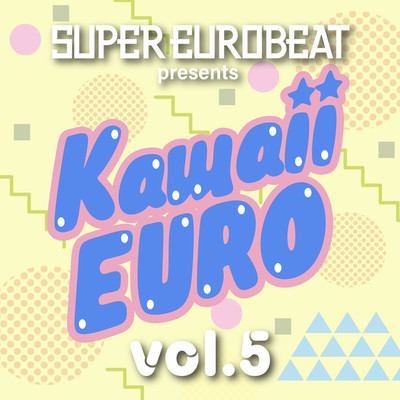 アルバム/SUPER EUROBEAT presents Kawaii-EURO VOL.5/Various Artists