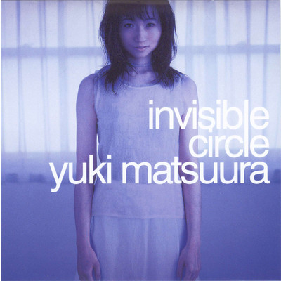 アルバム/invisible circle/松浦有希