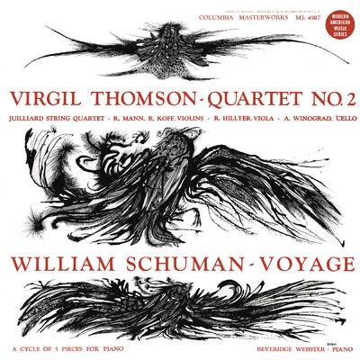 Virgil Thomson: Quartet No. 2 - William Schuman: Voyage (Remastered)/Juilliard String Quartet