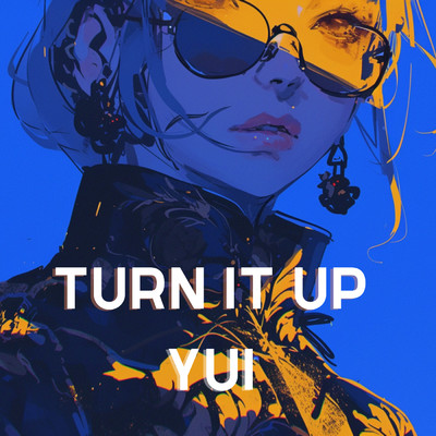 Turn It Up/YUI