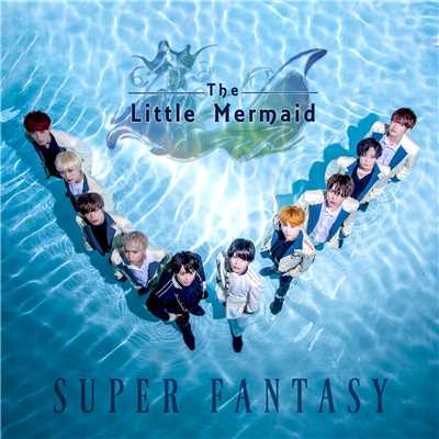 アルバム/The Little Mermaid/SUPER FANTASY