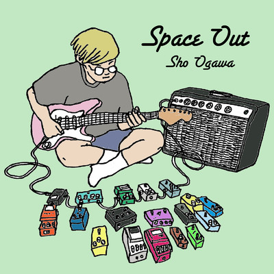 Space Out/小川 翔