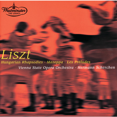 シングル/Liszt: ハンガリー狂詩曲集 - ハンガリー狂詩曲  第6番  二長調〈ペストの謝肉祭〉/ウィーン国立歌劇場管弦楽団／ヘルマン・シェルヘン