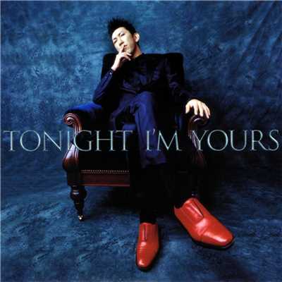 TONIGHT I'M YOURS ／ B-SIDE RENDEZ-VOUS/布袋寅泰
