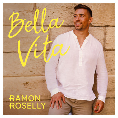 Bella Vita/Ramon Roselly