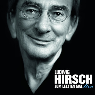 Zum letzten Mal - Live/Ludwig Hirsch