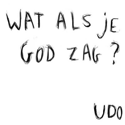 シングル/Wat Als Je God Zag？/Udo