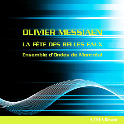Messiaen: Quatuor a cordes en fa majeur : I. Allegro moderato (arr. pour 4 ondes martenot)/Ensemble d'Ondes de Montreal