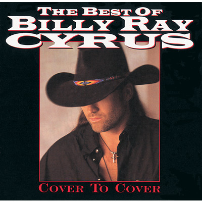 アルバム/The Best Of Billy Ray Cyrus: Cover To Cover/ビリー・レイ・サイラス