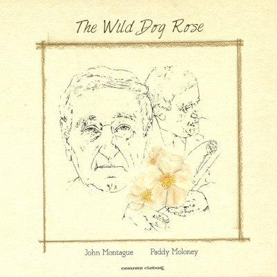 The Wild Dog Rose/Paddy Moloney／John Montague