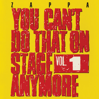 シングル/Don't Eat the Yellow Snow／Nanook Rubs It／St. Alphonzo's Pancake Breakfast／Father O'Blivion／Rollo (Live)/フランク・ザッパ