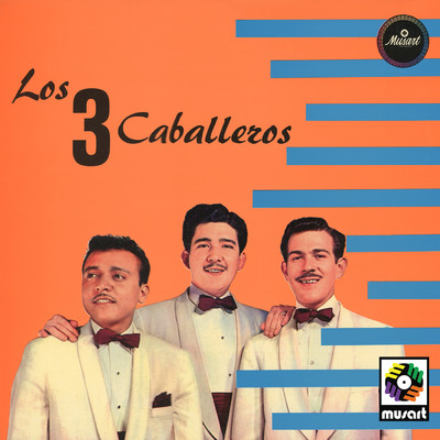 シングル/Volvere a Buscarte/Los Tres Caballeros