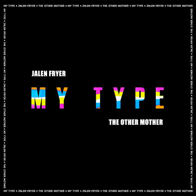 Jalen Fryer／The Other Mother