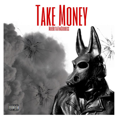 シングル/Take Money/MoeBetta ThaGoddess