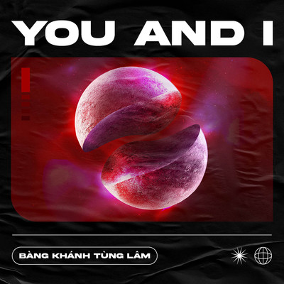 You And I/Bang Khanh Tung Lam