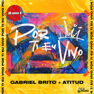 Por Ti Eu Vivo (2 em 1)/Gabriel Brito & AtituD