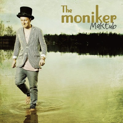 アルバム/Maktub/The Moniker