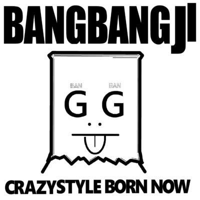 CRAZYSTYLE BORN NOW/BANGBANG JI