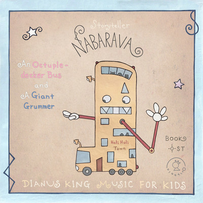 シングル/An Octuple-decker Bus and A Giant Grummer - Storyteller Nabarava/Dianus King