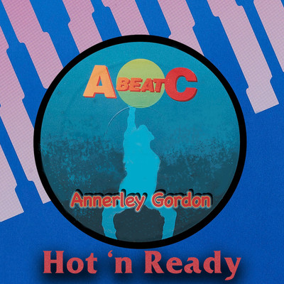 アルバム/HOT'N READY (Original ABEATC 12” master)/ANNERLEY GORDON