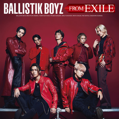 アルバム/BALLISTIK BOYZ FROM EXILE/BALLISTIK BOYZ from EXILE TRIBE