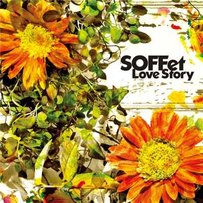シングル/Love Story(Radio Edit)/SOFFet