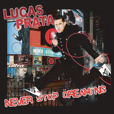 アルバム/Never Stop Dreaming/Lucas Prata