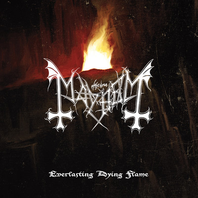 シングル/Everlasting Dying Flame/Mayhem